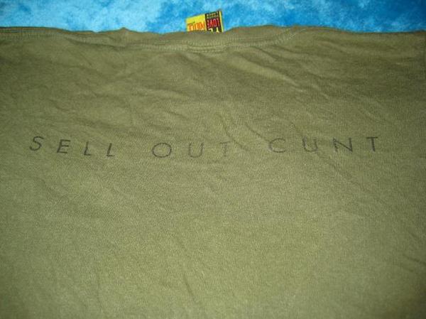 Bought at Rippon 2006 - Sell Out Cunt shirt - back