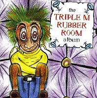 The Triple M Rubber Room Album